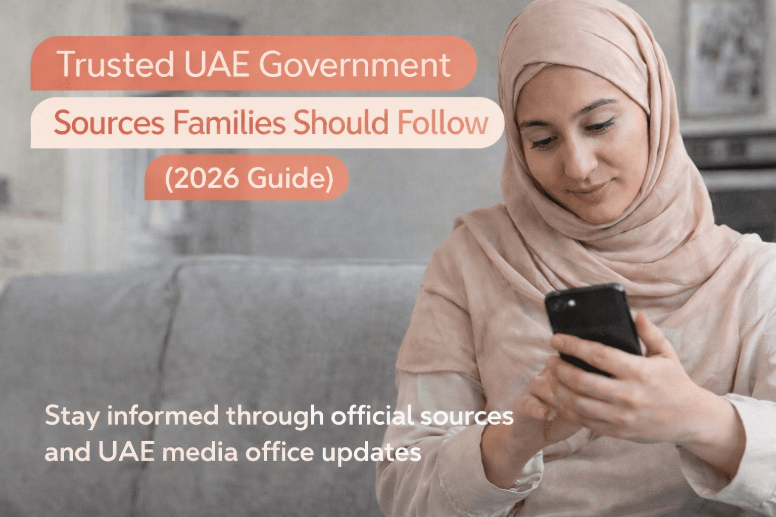 Trusted UAE Government Sources Families Should Follow